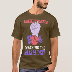 Camiseta Planes de jubilación destruyen el patriarcadoFemin