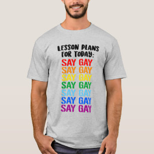 Camiseta Planes de lección para hoy: Di Gay