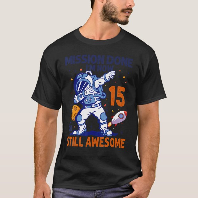 Camiseta Planeta espacial astronauta de 15 años 15 cumpleañ (Anverso)