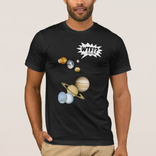 Camiseta Planeta Plutón WTF!? Divertido Geeko de Ciencia As