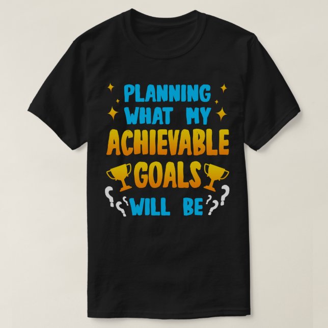 Camiseta Planificación De Mis Objetivos Loables (Diseño del anverso)