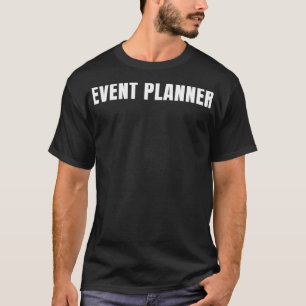 Camiseta Planificador de eventos Funny Job Title Profession