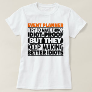 Camiseta Planificador De Eventos Intento Hacer Las Cosas Di
