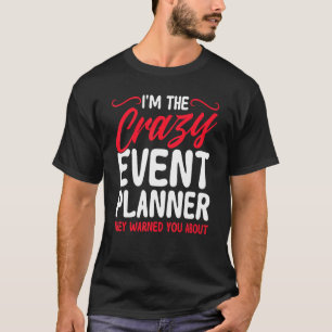 Camiseta Planificador de eventos Yo soy el director de The 