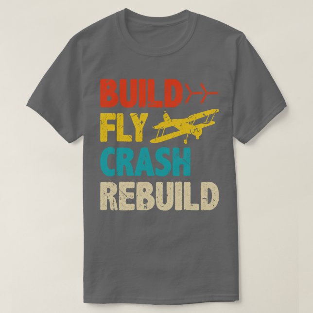 Camiseta Plano piloto piloto de avión RC Fly Crash Build (Diseño del anverso)