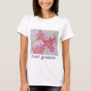 Camiseta Plant Hoarder Funny Gardenerers Watercolor Lily