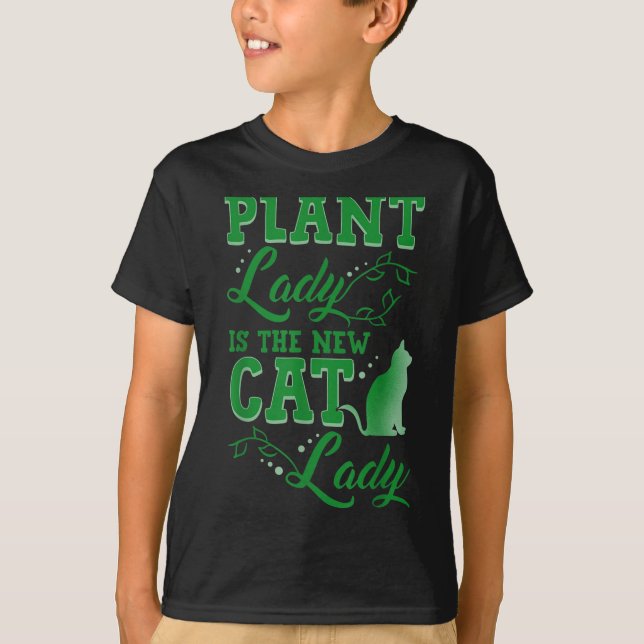 Camiseta Plant Lady Is The New Cat Lady Funny Gardening Quo (Anverso)