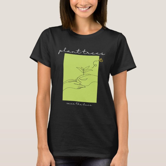 Camiseta Plant Trees Save The Bees EnvironmentNature Conser (Anverso)