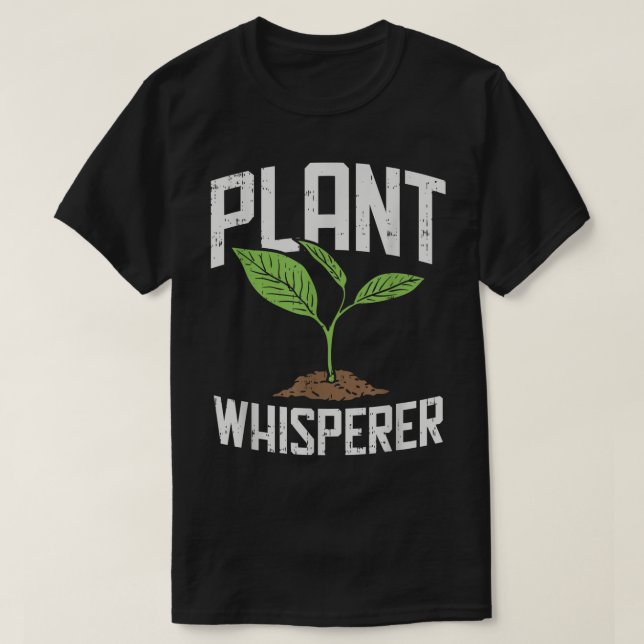 Camiseta Plant Whisperer Funny Gardening Design (Diseño del anverso)