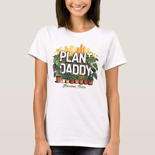 Camiseta Planta Daddy Houston City Texas Estados Unidos (Anverso)