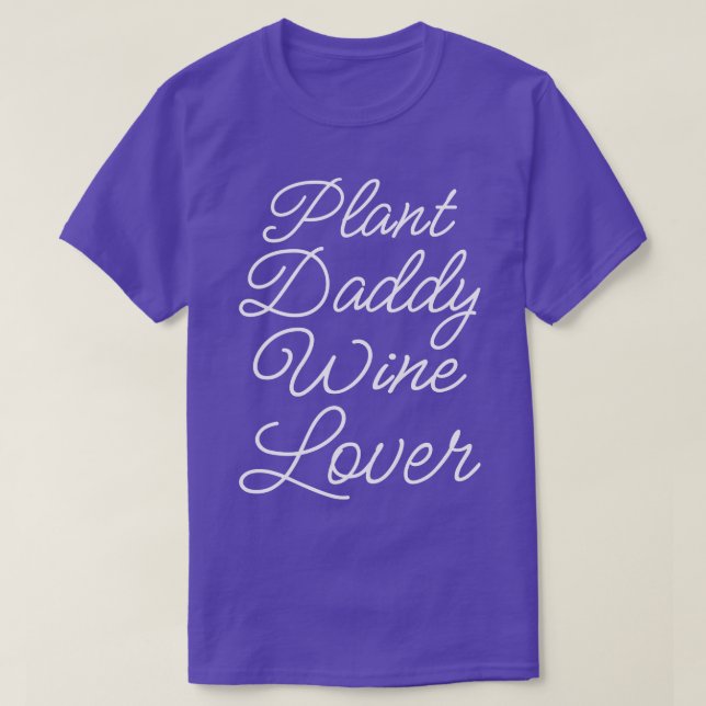 Camiseta Planta Daddy Wine Lover II (Diseño del anverso)