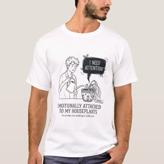 Camiseta Planta Dramática Divertida Necesita Atención  (Anverso)