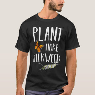 Camiseta Planta Más Algodoncillo Salva Mariposas Monarca Or