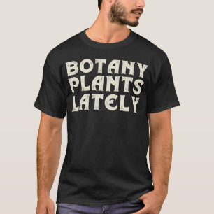 Camiseta Planta Pun Gardener House Planta Botany Planta Lat