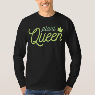 Camiseta PLANTA REINA mamá de plantas jardineras Meme