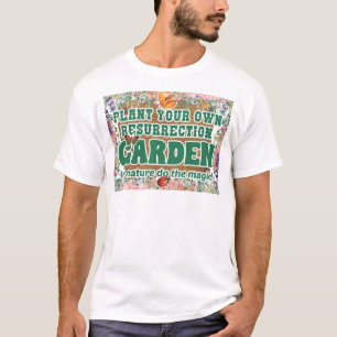 Camiseta Planta tu propio jardín de resurrección floreciend