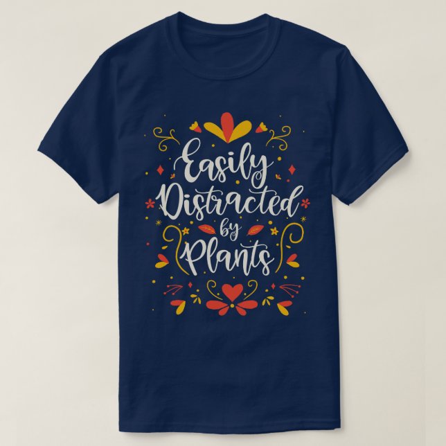 Camiseta Plantación de Plantas Botánicas Fácilmente Distraí (Diseño del anverso)