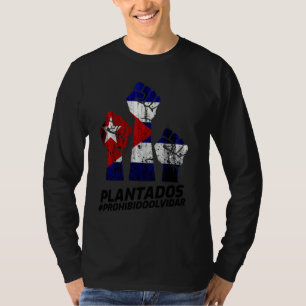 Camiseta Plantados prohibidos Olvidar Cuba Yo soy San Isid