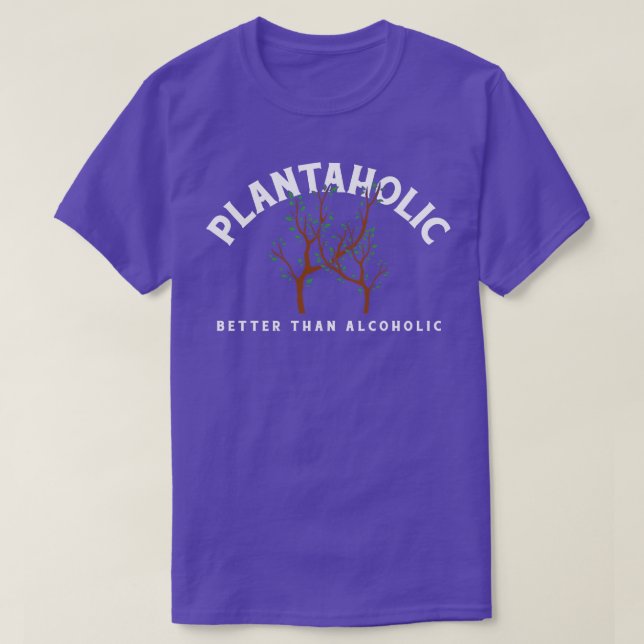 Camiseta Plantaholico mejor que Alcohólico (Diseño del anverso)