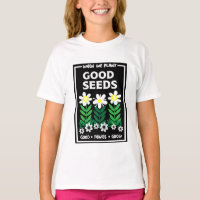 Camiseta Plantando Buenas Semillas
