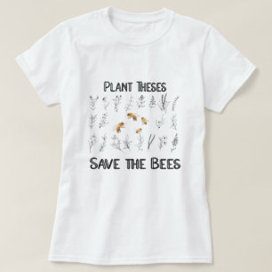 Camiseta Plantar esto salva a las abejas - Amor a la natura