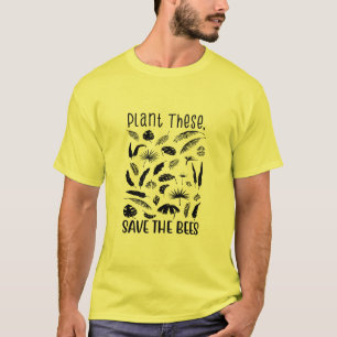 Camiseta Plantar esto, Salven las abejas, las abejas salvaj