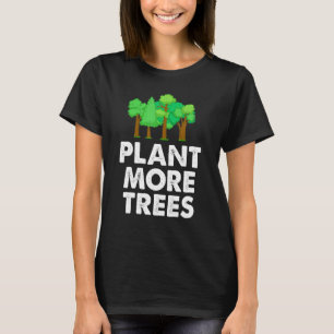 Camiseta Plantar más árboles, activista ecologista de la na