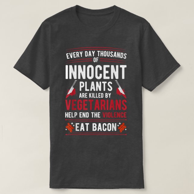 Camiseta Plantas asesinadas por vegetarianos terminan con l (Diseño del anverso)