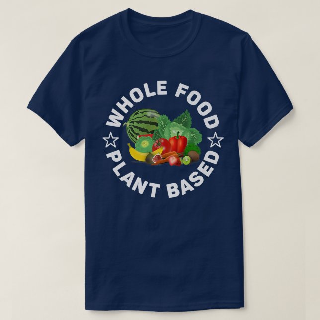 Camiseta Plantas de alimentos completas, WFPB, Vegan o Vege (Diseño del anverso)