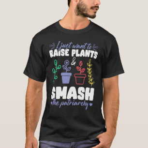 Camiseta Plantas Feministas Elevan Las Plantas Para Romper 