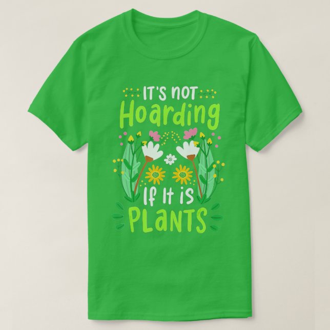 Camiseta Plantas Flores Gardener Gardening Gracioso regalo (Diseño del anverso)