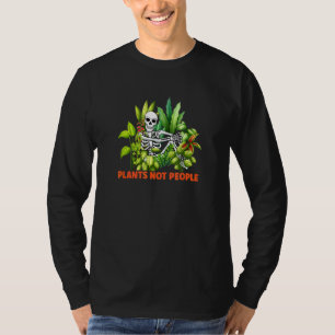 Camiseta Plantas no personas esqueletón divertida huerta de