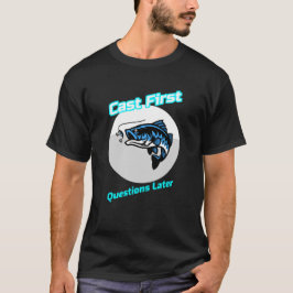 Camiseta "Plantear las primeras preguntas después"