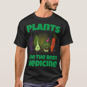 Camiseta Plants Are The Best Medicine Funny Vegan Veggie