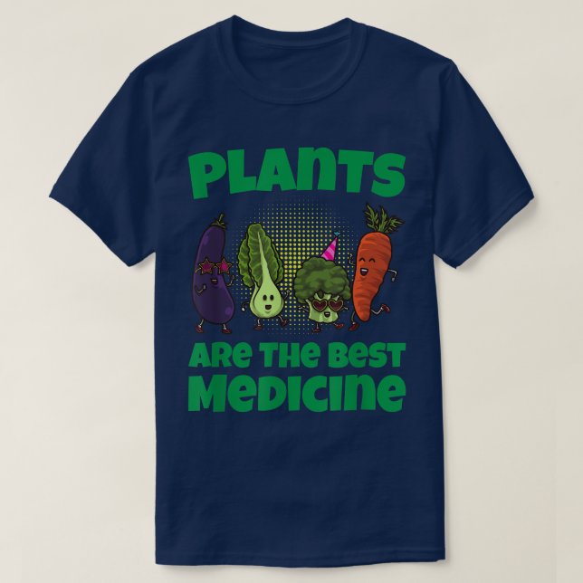 Camiseta Plants Are The Best Medicine Funny Vegan Veggie  (Diseño del anverso)