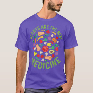 Camiseta Plants Are The Best Medicine Funny Veganism Veggie