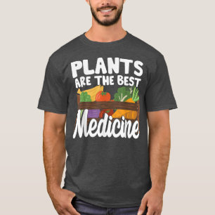 Camiseta Plants Are The Best Medicine  Vegan Plant Based 