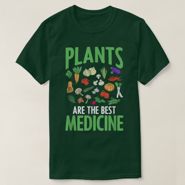 Camiseta Plants Are The Best Medicine Vegan Vegetarian WFPB (Diseño del anverso)