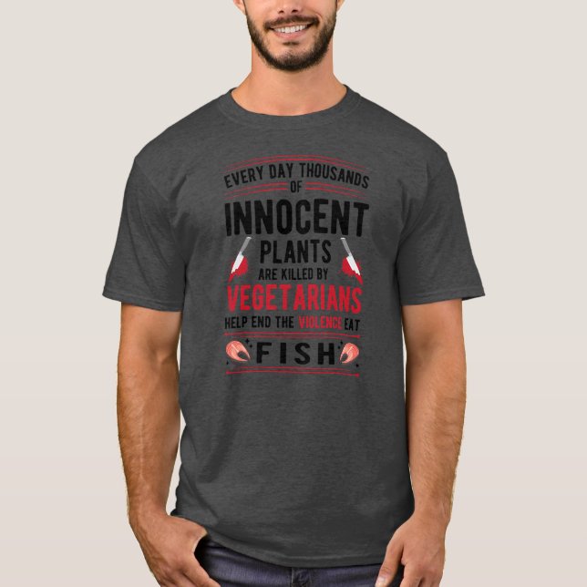 Camiseta Plants Killed By Vegetarians End Violence Eat (Anverso)