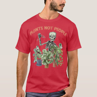 Camiseta Plants Not People Skeleton Planter Gardening