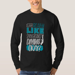 Camiseta Plataforma de Saltos de Trampolín Buceador I Me Gu