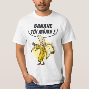 Camiseta ¡Plátano ti incluso!