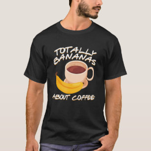 Camiseta Plátanos totales sobre café fruta plástica