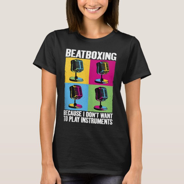 Camiseta Play Instruments Beatbox Beatboxing Beatboxer Musi (Anverso)