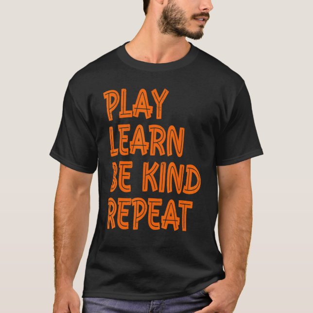 Camiseta Play Learn Be Kind Repeat Kindness Day 2022 Unity  (Anverso)