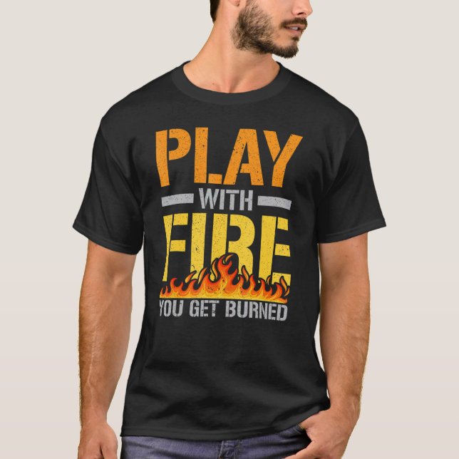 Camiseta Play With Fire Flame Thrower   Flamethrower (Anverso)
