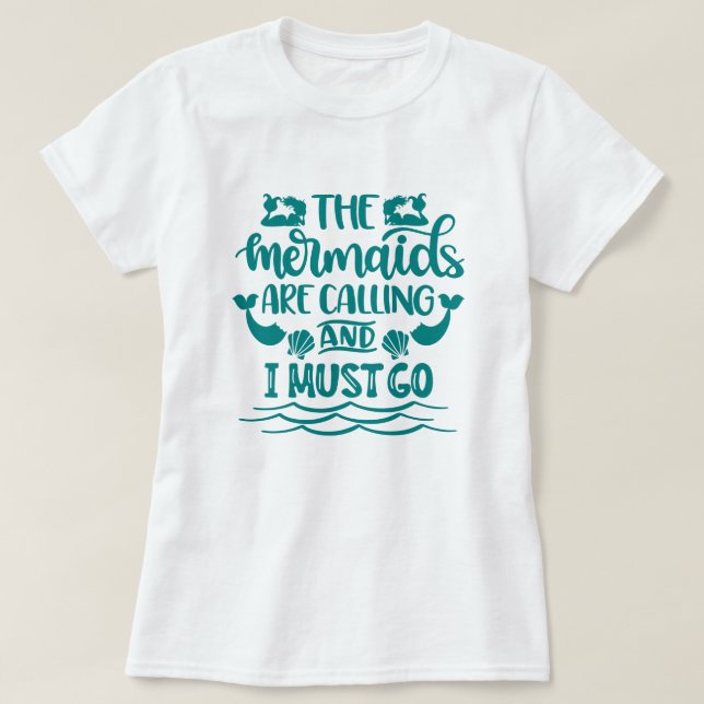 Camiseta Playa de Mermaid | Las Sirenas Están Llamando (Diseño del anverso)