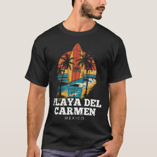 Camiseta Playa Del Carmen México Tabla De Surf Surf Retro 
