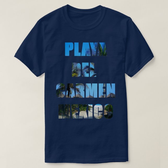 Camiseta Playa del Carmen México Tee Shirt (Diseño del anverso)