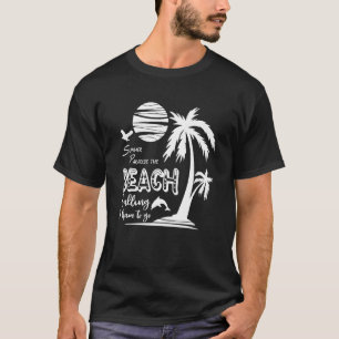 Camiseta Playa del Paraíso de Verano Llamando Tengo Que Ir 